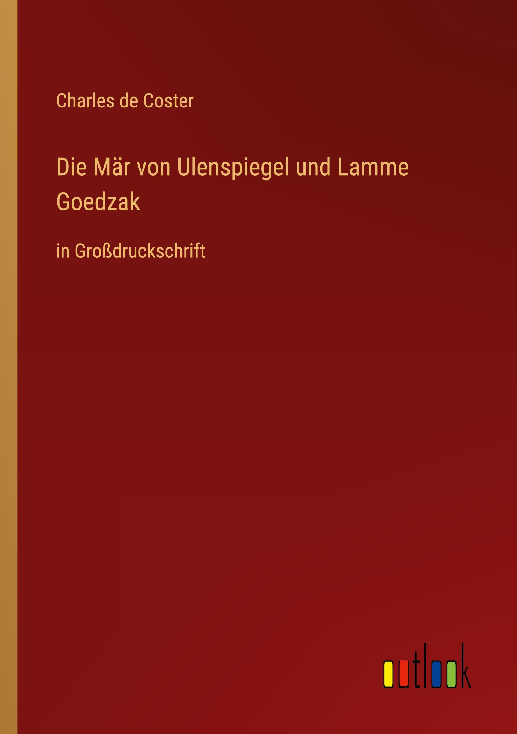 Vorderes Coverbild Die Mär von Ulenspiegel und Lamme Goedzak