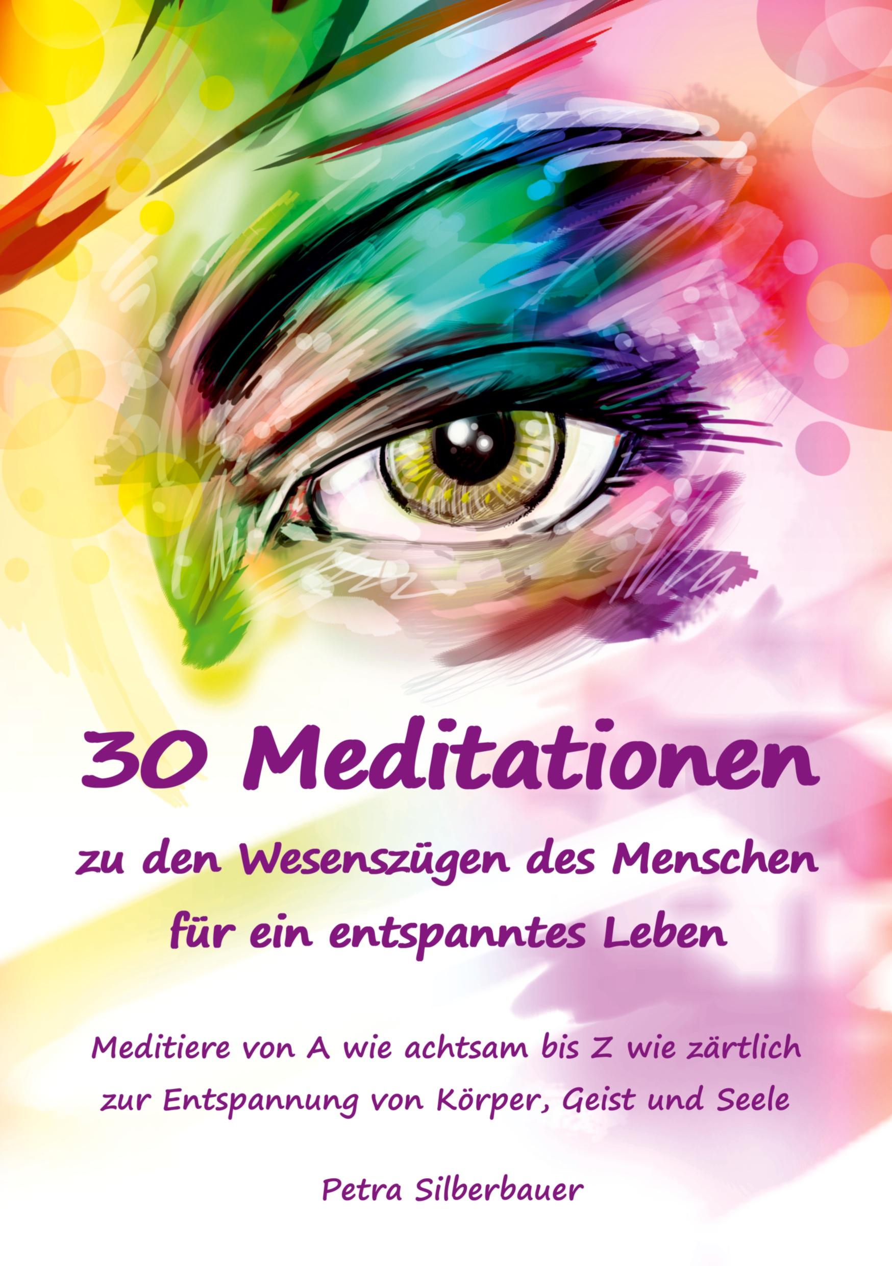 Vorderes Coverbild 30 Meditationen zu den Wesenszügen des Menschen für ein entspanntes Leben