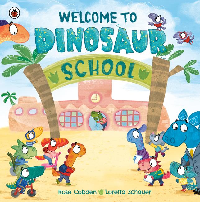 Vorderes Coverbild Welcome to Dinosaur School