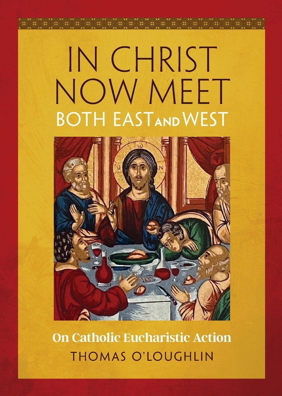 Vorderes Coverbild In Christ Now Meet Both East and West