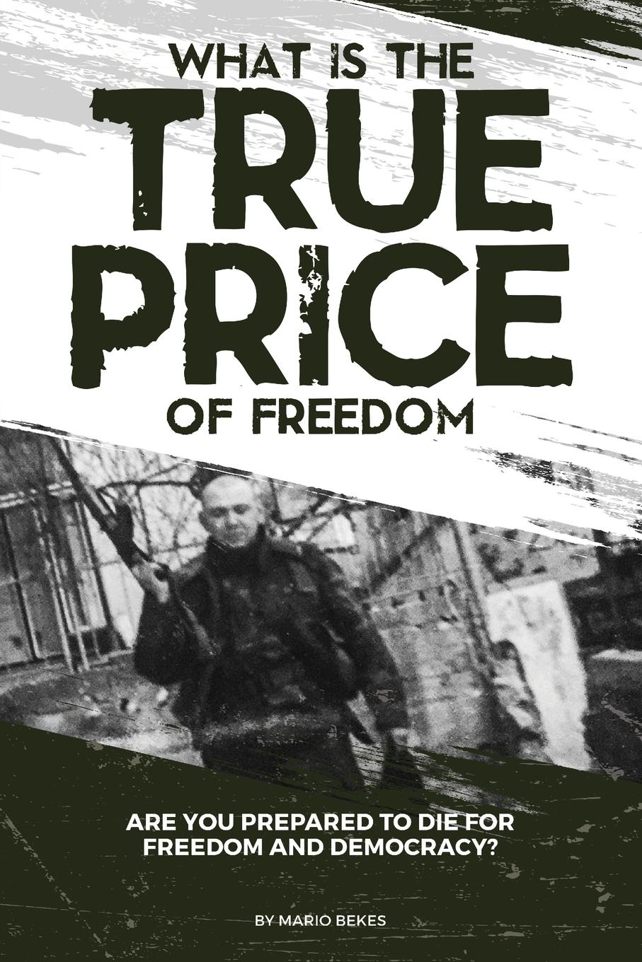 Vorderes Coverbild What is the True Price of Freedom