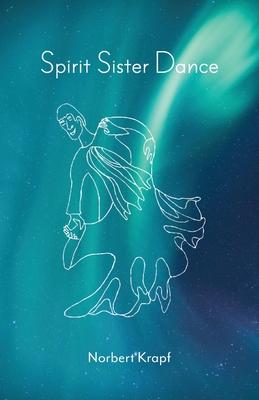 Vorderes Coverbild Spirit Sister Dance
