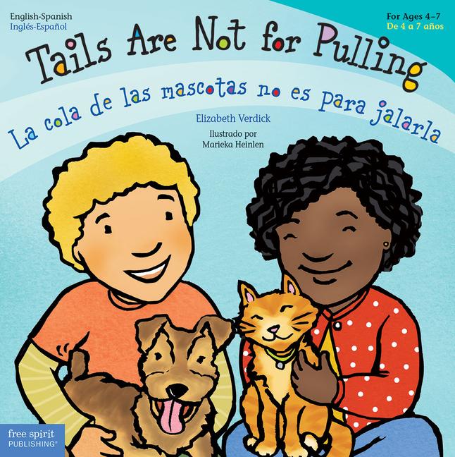 Vorderes Coverbild Tails Are Not for Pulling / La Cola de Las Mascotas No Es Para Jalarla