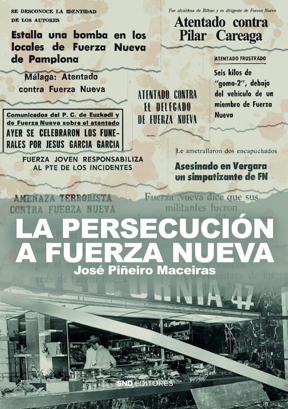 Vorderes Coverbild La persecución contra Fuerza Nueva