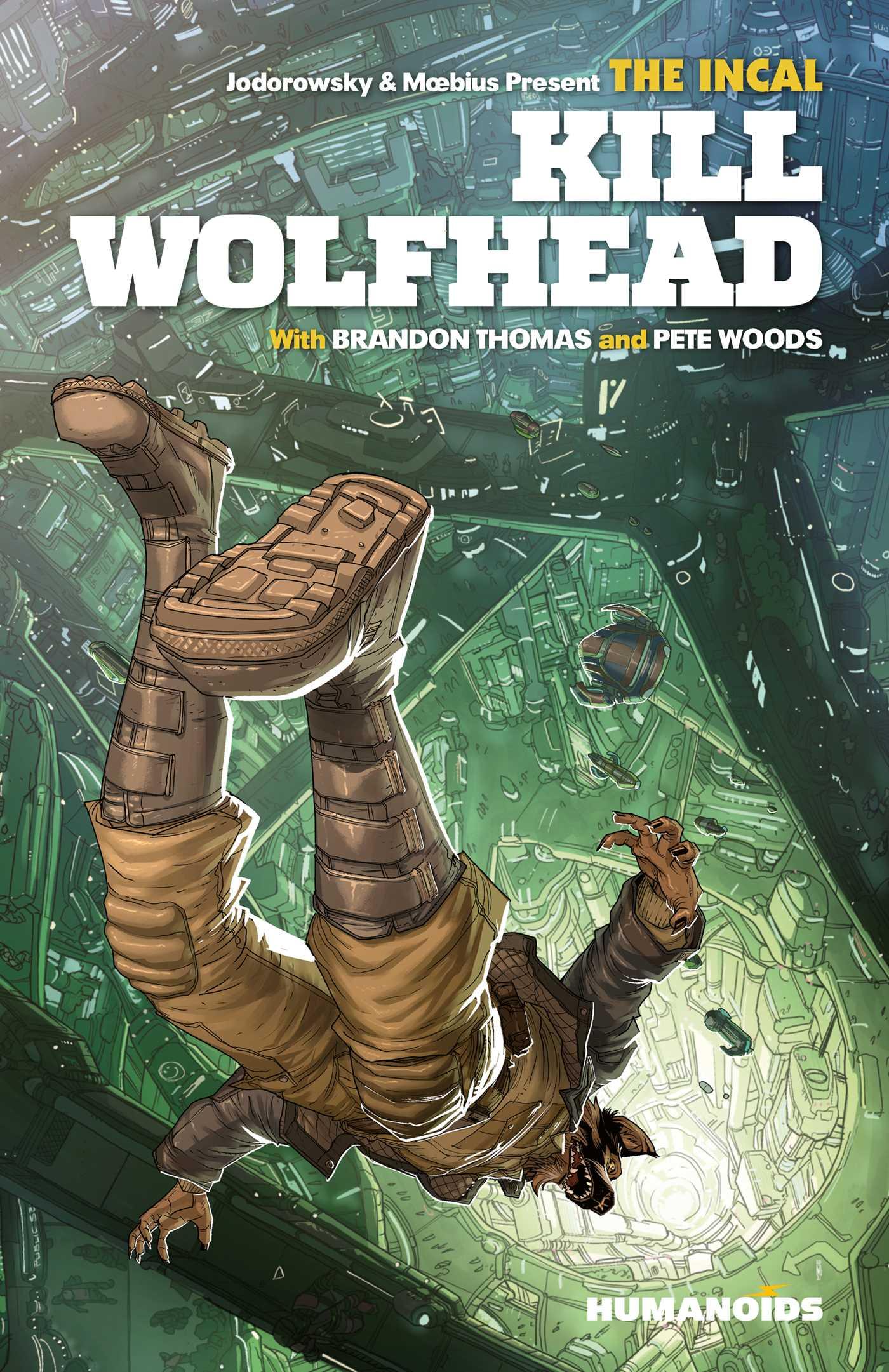 Vorderes Coverbild The Incal: Kill Wolfhead