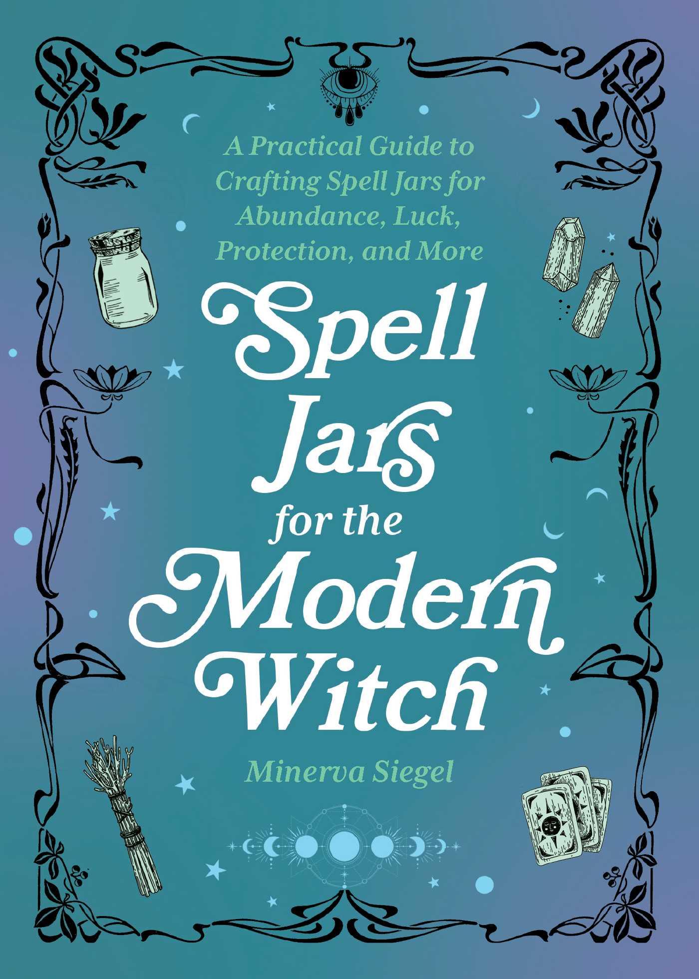 Beispielinhalt (Bild) Spell Jars for the Modern Witch