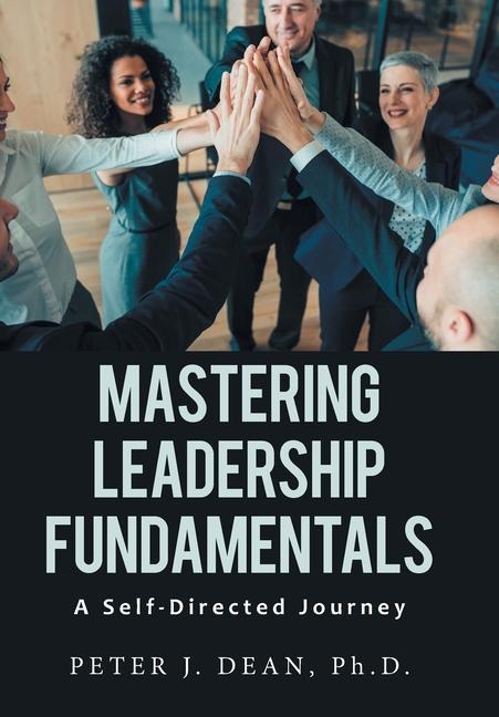 Vorderes Coverbild Mastering Leadership Fundamentals