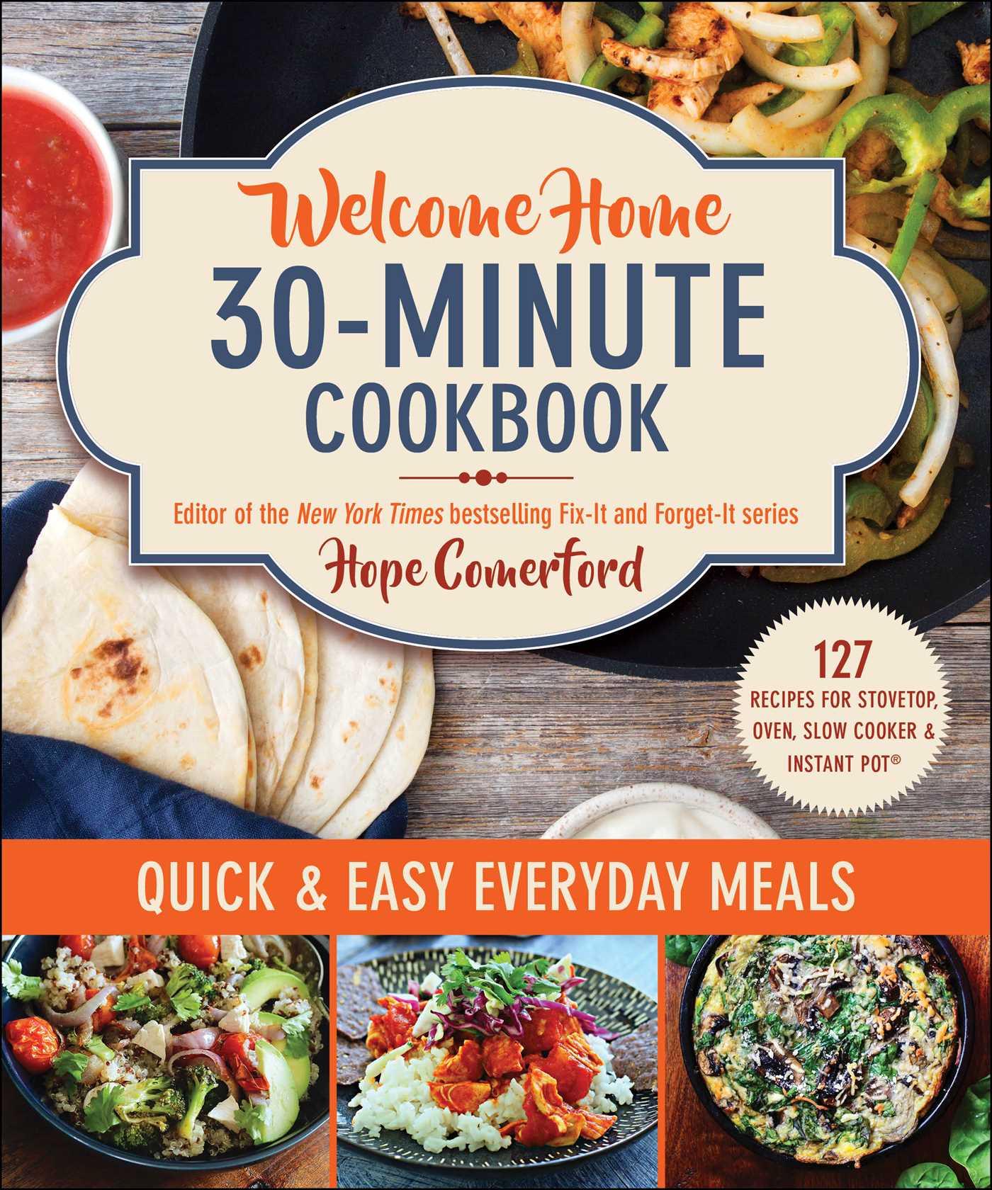 Vorderes Coverbild Welcome Home 30-Minute Cookbook: Quick & Easy Everyday Meals