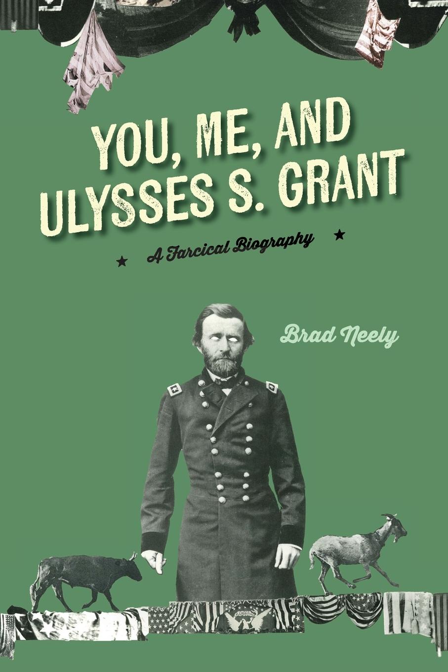 Vorderes Coverbild You, Me, and Ulysses S. Grant