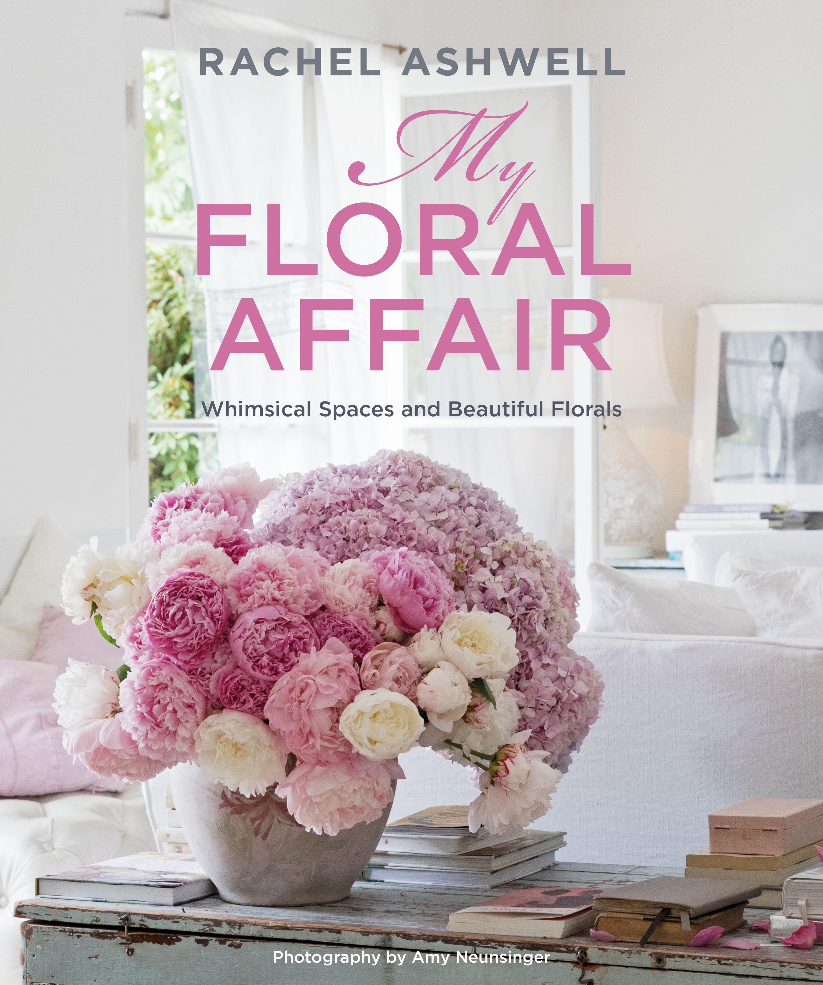Vorderes Coverbild Rachel Ashwell: My Floral Affair