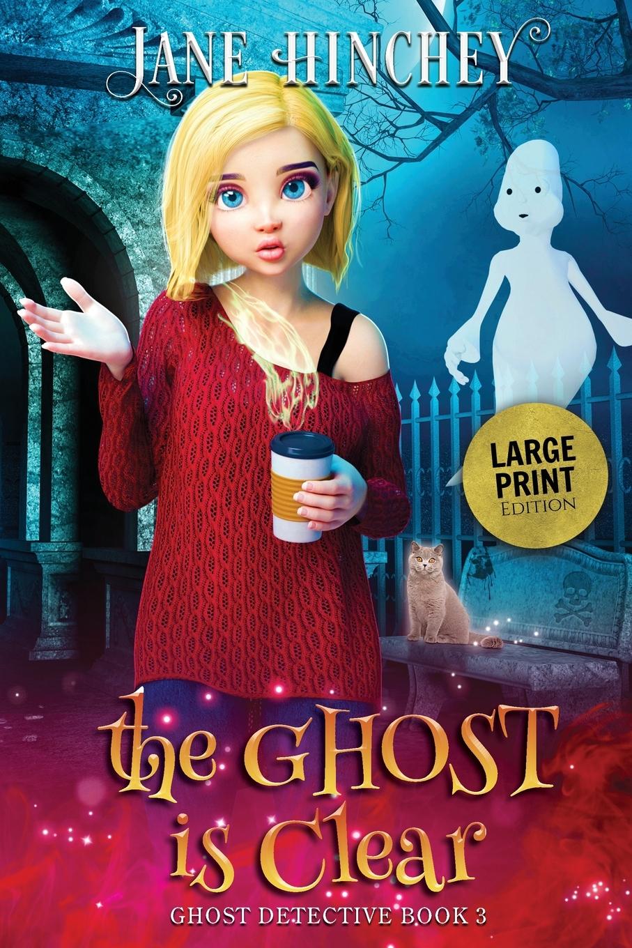 Vorderes Coverbild The Ghost is Clear - Large Print Edition