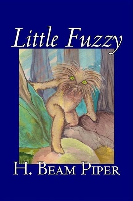 Vorderes Coverbild Little Fuzzy by H. Beam Piper, Science Fiction, Adventure