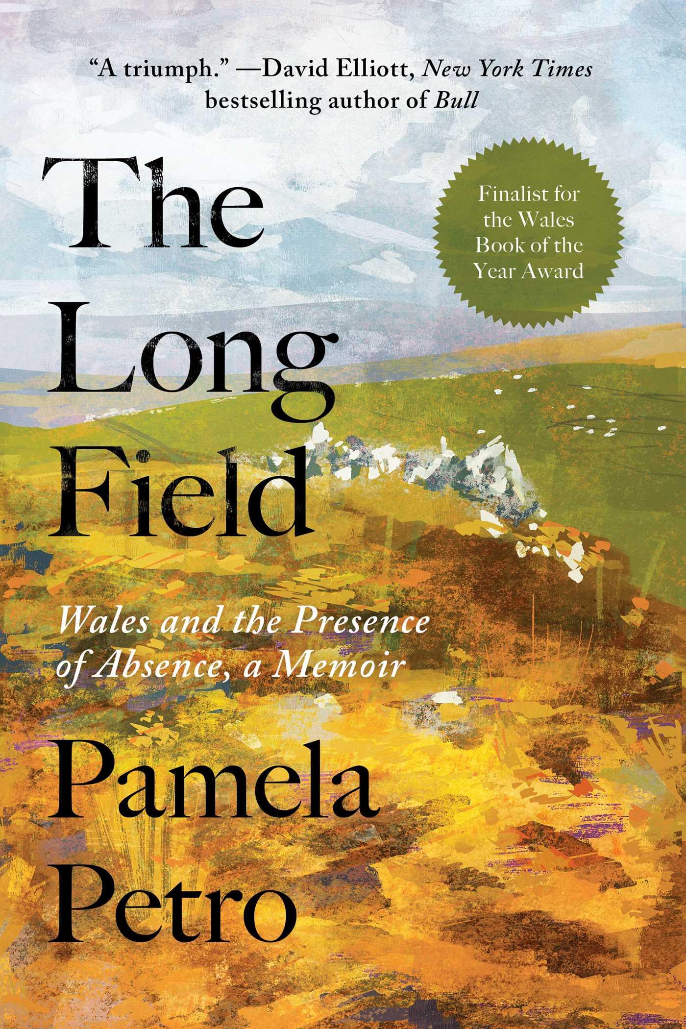 Vorderes Coverbild The Long Field: Wales and the Presence of Absence, a Memoir