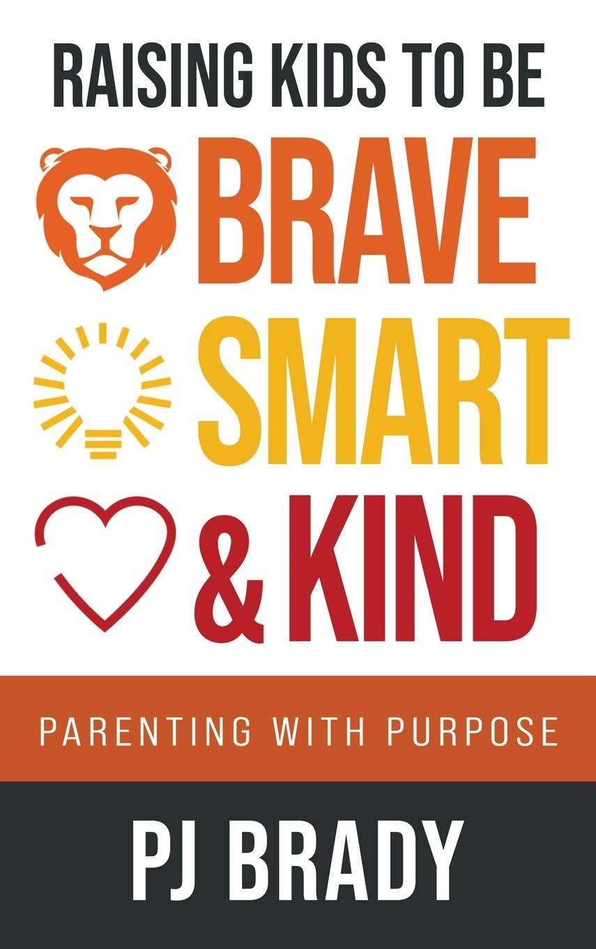 Vorderes Coverbild Raising Kids to be Brave, Smart and Kind