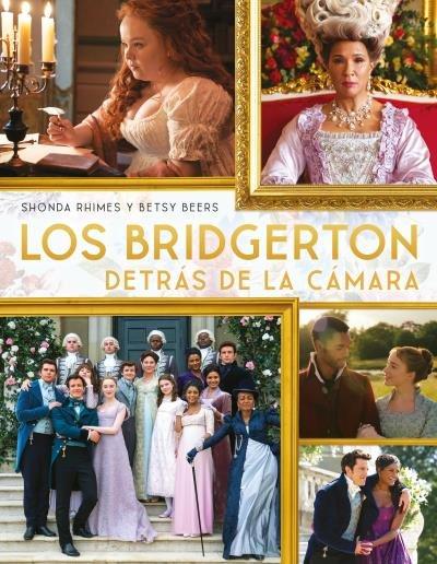 Vorderes Coverbild Bridgerton Detras de la Camara, Los