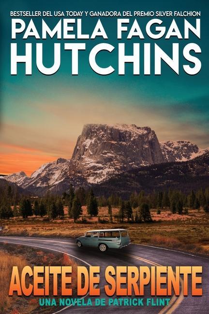 Vorderes Coverbild Aceite de serpiente: Una novela de Patrick Flint