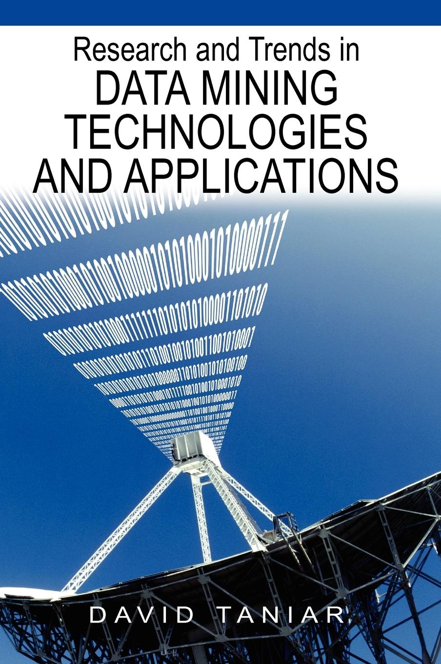 Vorderes Coverbild Research and Trends in Data Mining Technologies and Applications
