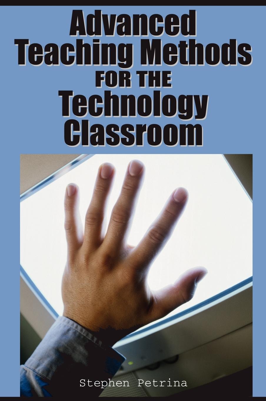 Vorderes Coverbild Advanced Teaching Methods for the Technology Classroom