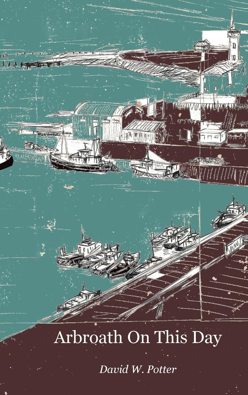 Vorderes Coverbild Arbroath On This Day