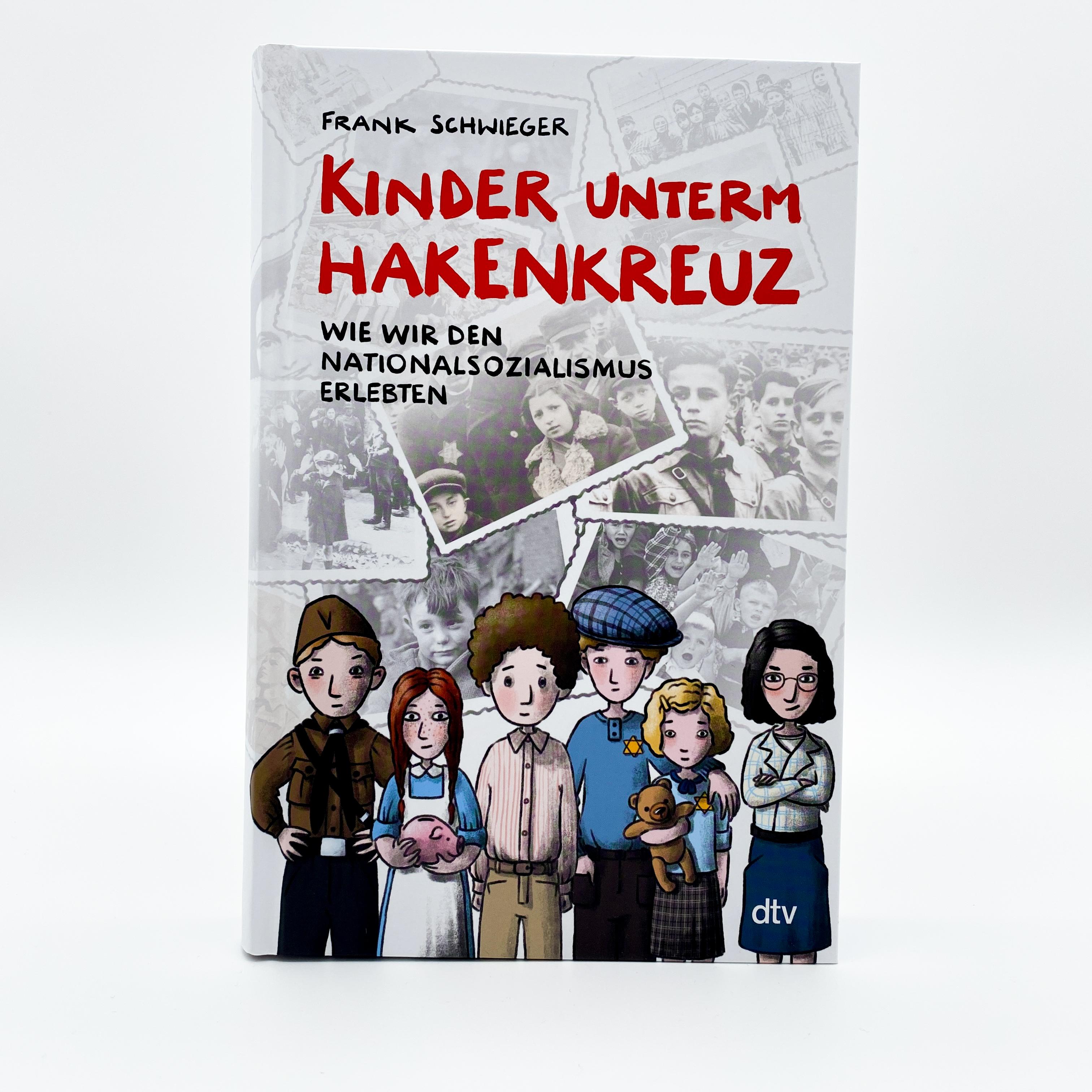 Beispielinhalt (Bild) Kinder unterm Hakenkreuz - Wie wir den Nationalsozialismus erlebten