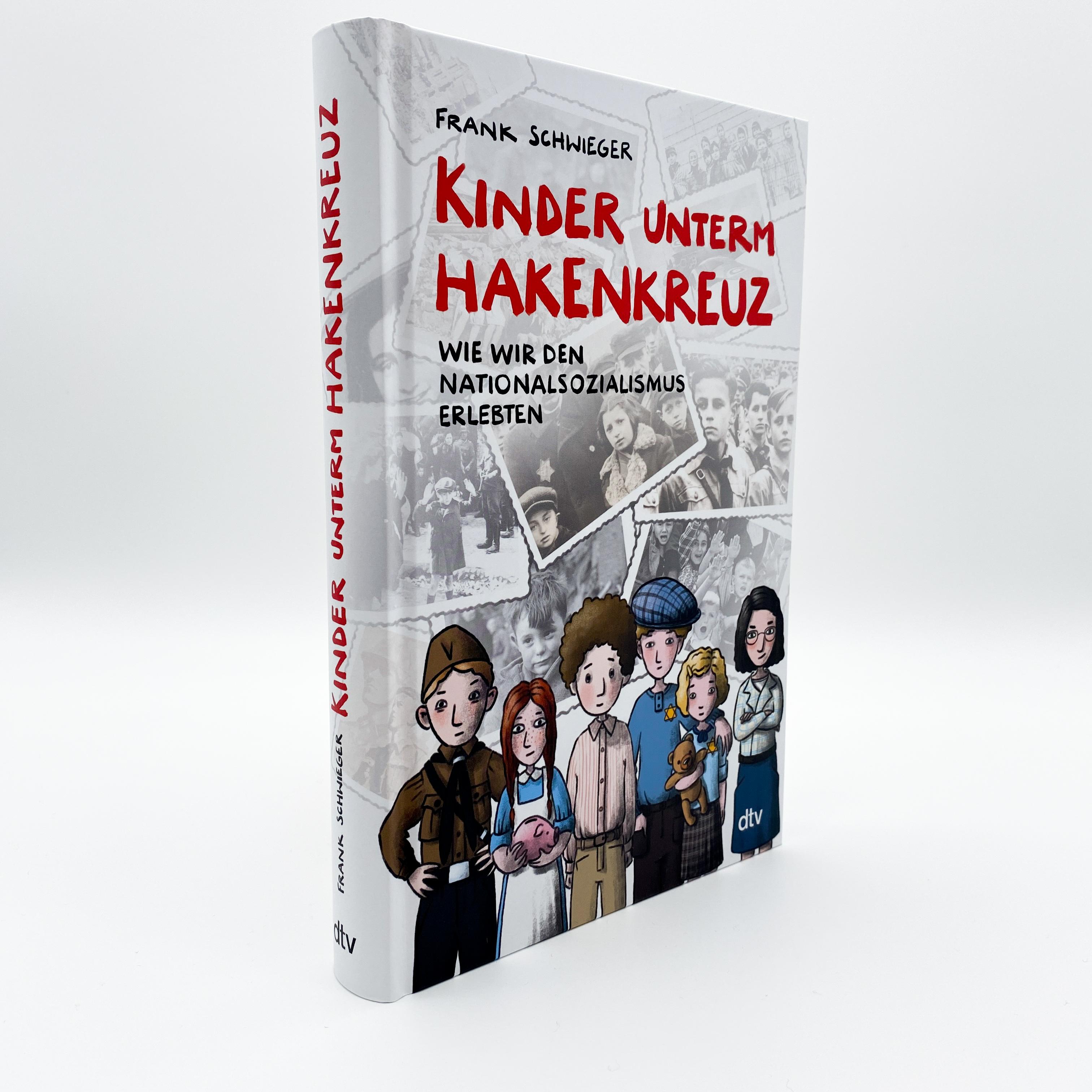 Beispielinhalt (Bild) Kinder unterm Hakenkreuz - Wie wir den Nationalsozialismus erlebten