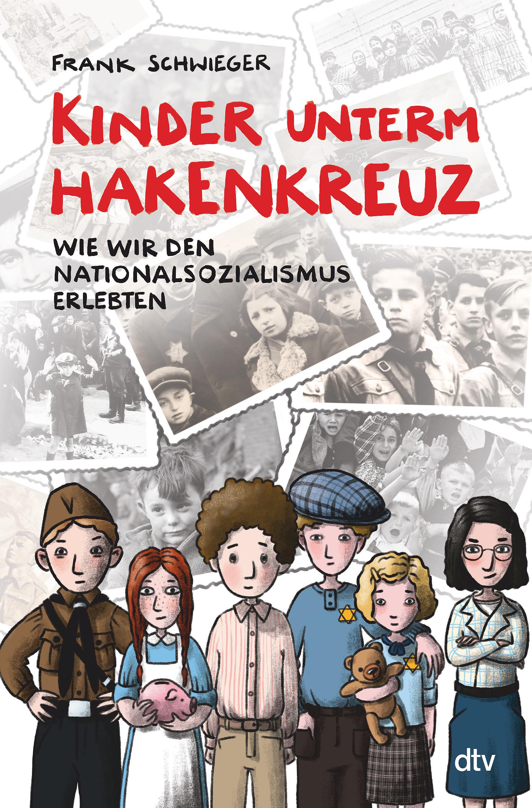 Vorderes Coverbild Kinder unterm Hakenkreuz - Wie wir den Nationalsozialismus erlebten