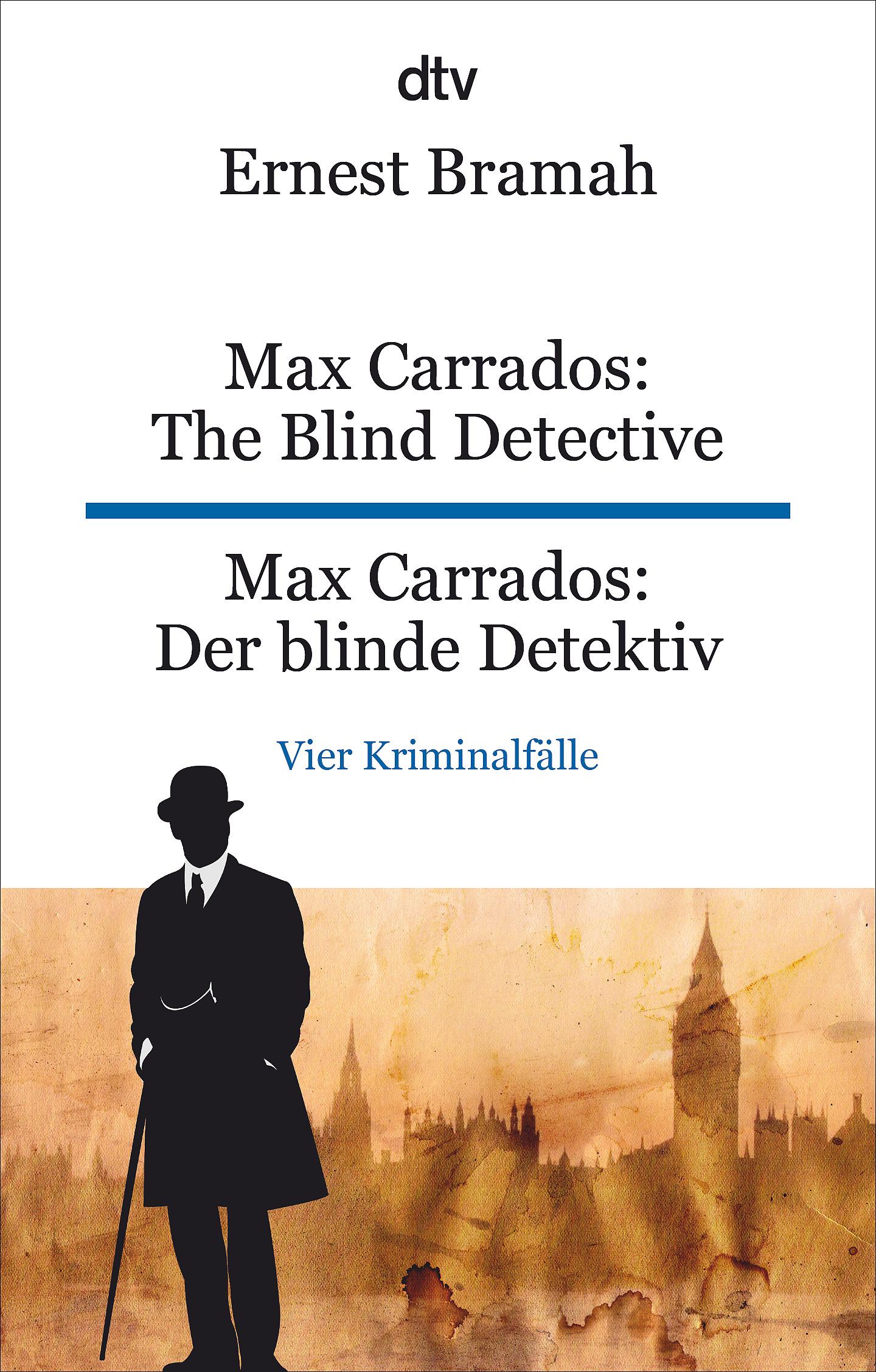 Vorderes Coverbild Max Carrados: The Blind Detective Max Carrados: Der blinde Detektiv