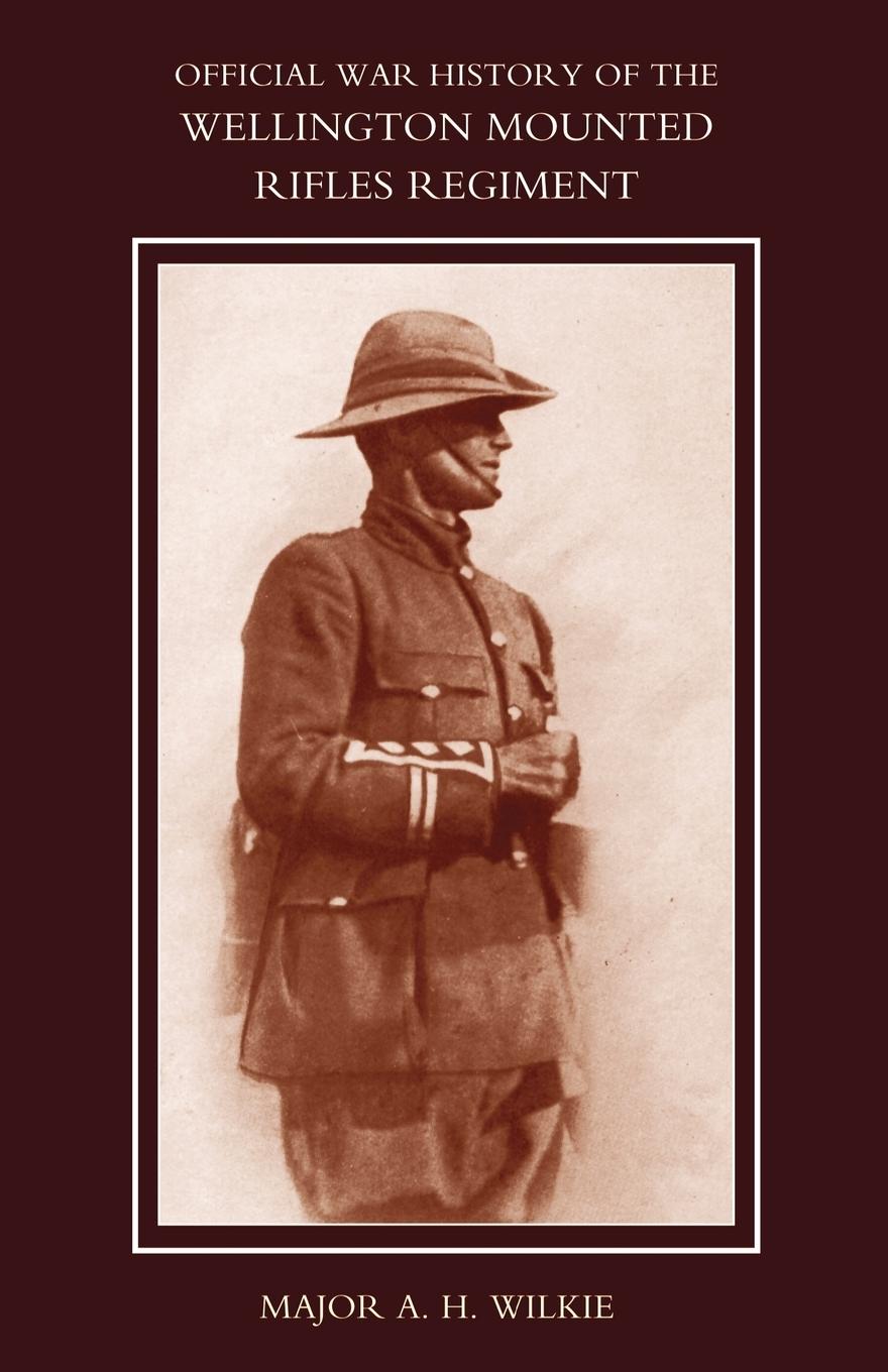 Vorderes Coverbild WAR HISTORY OF THE WELLINGTON MOUNTED RIFLES REGIMENT 1914-1919