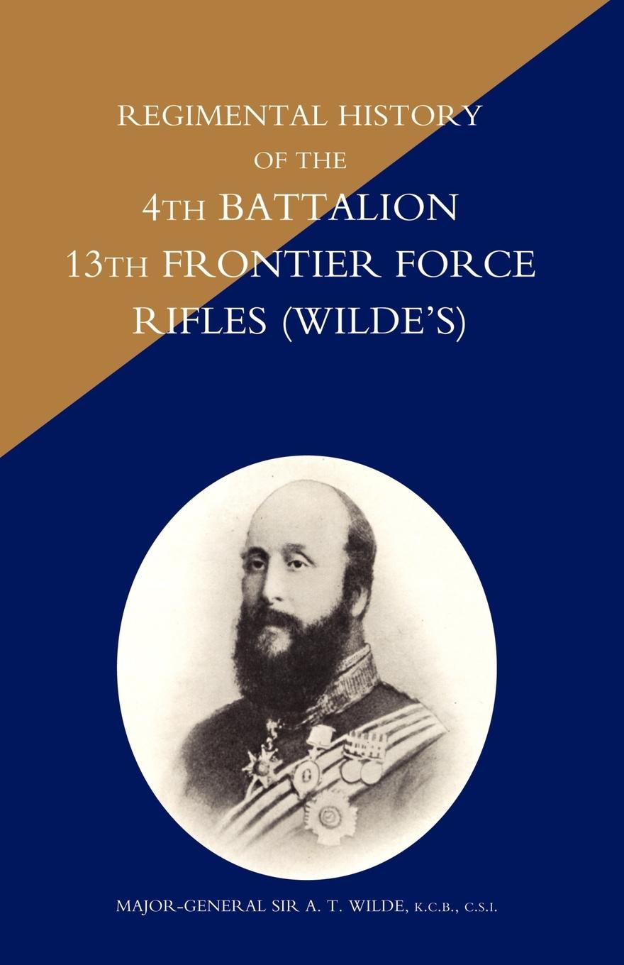 Vorderes Coverbild Regimental History of the 4th Battalion 13th Frontier Force Rifles (Wildeos)
