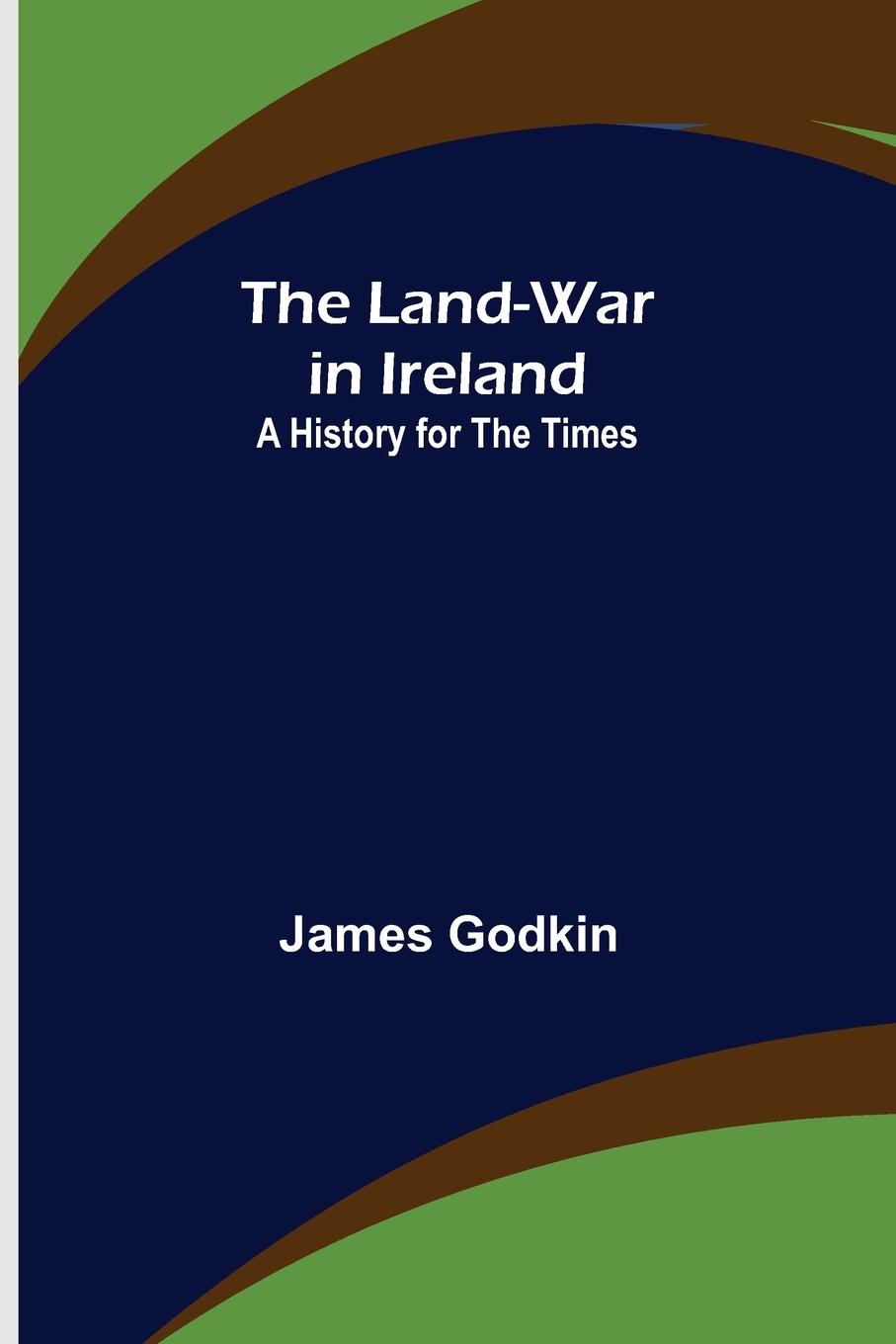 Vorderes Coverbild The Land-War in Ireland