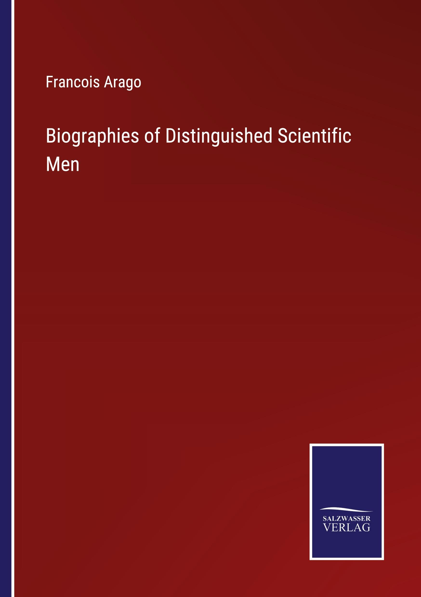 Vorderes Coverbild Biographies of Distinguished Scientific Men