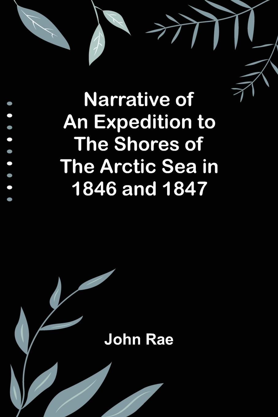 Vorderes Coverbild Narrative of an Expedition to the Shores of the Arctic Sea in 1846 and 1847