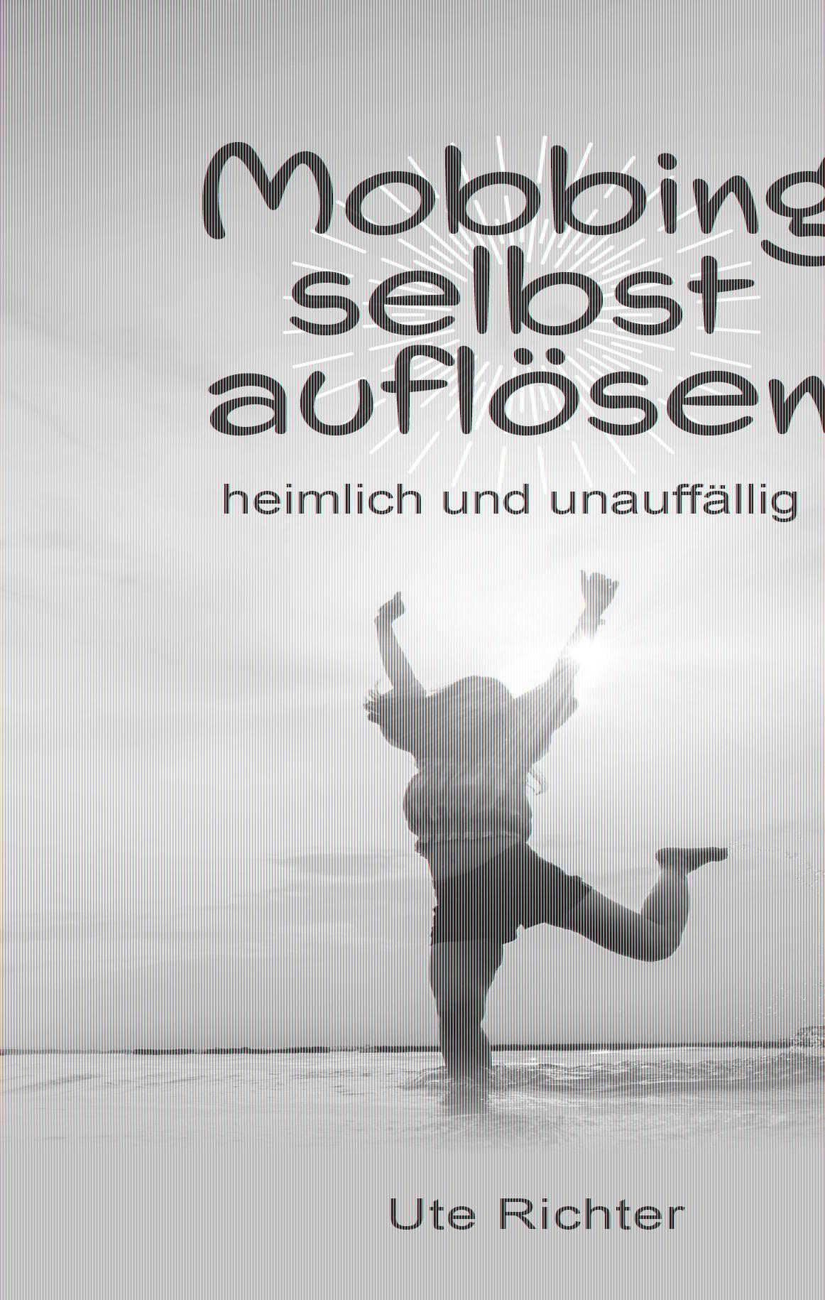 Vorderes Coverbild Mobbing selbst auflösen