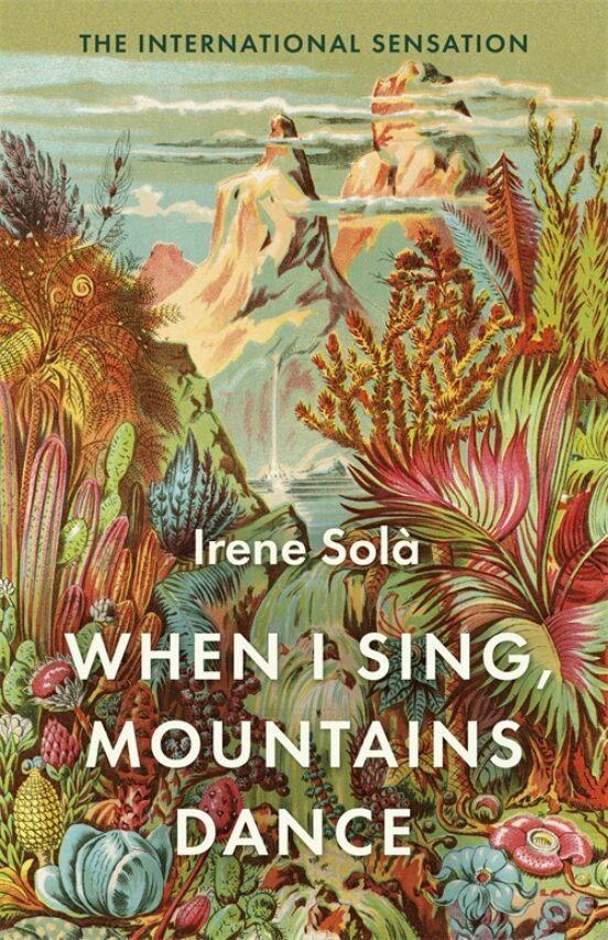 Vorderes Coverbild When I Sing, Mountains Dance