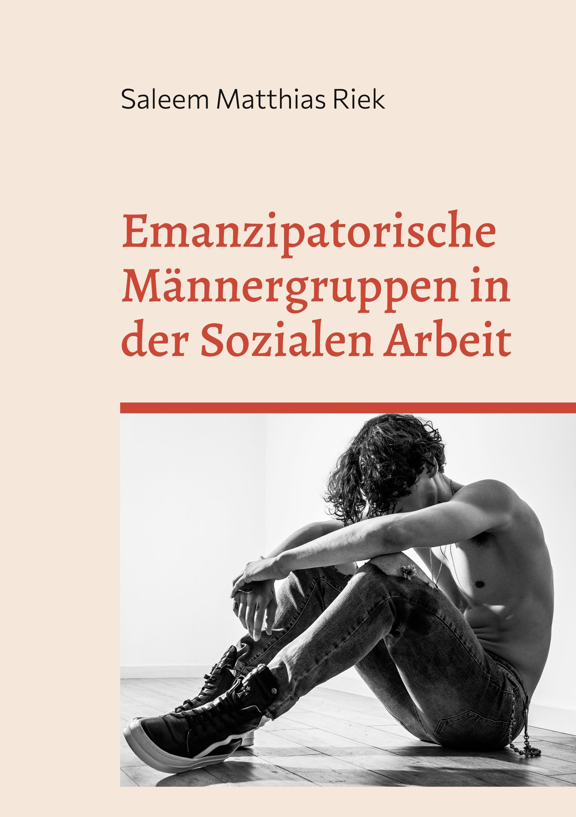 Vorderes Coverbild Emanzipatorische Männergruppen in der Sozialen Arbeit