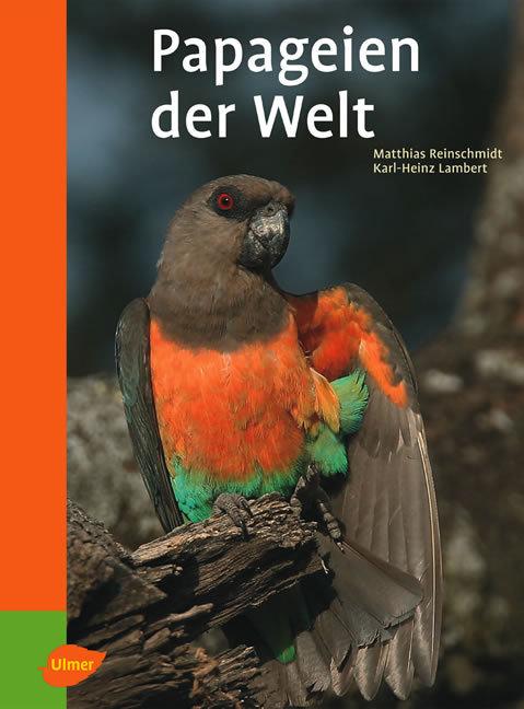 Vorderes Coverbild Reinschmidt, M: Papageien der Welt