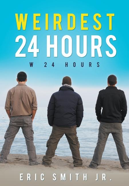 Vorderes Coverbild Weirdest 24 Hours