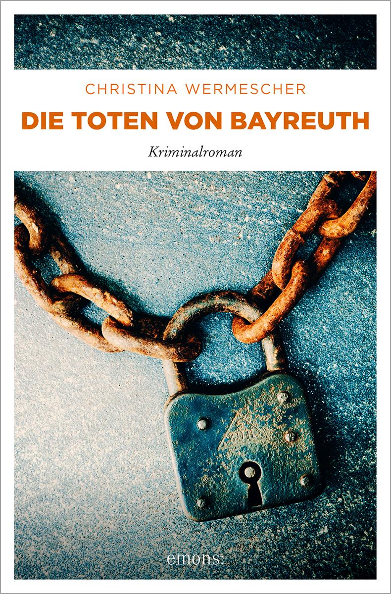 Vorderes Coverbild Die Toten von Bayreuth