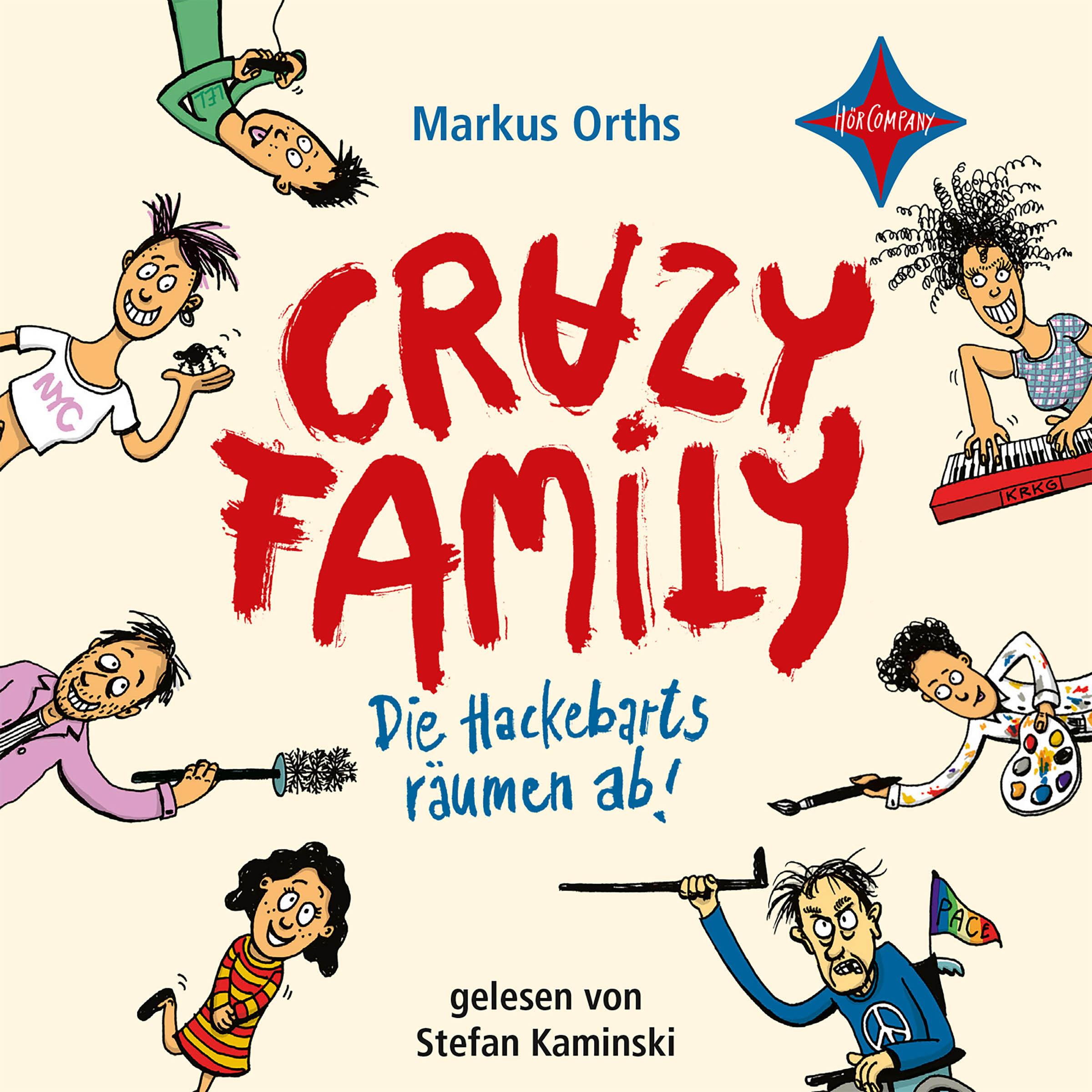Vorderes Coverbild Crazy Family 01. Die Hackebarts räumen ab!