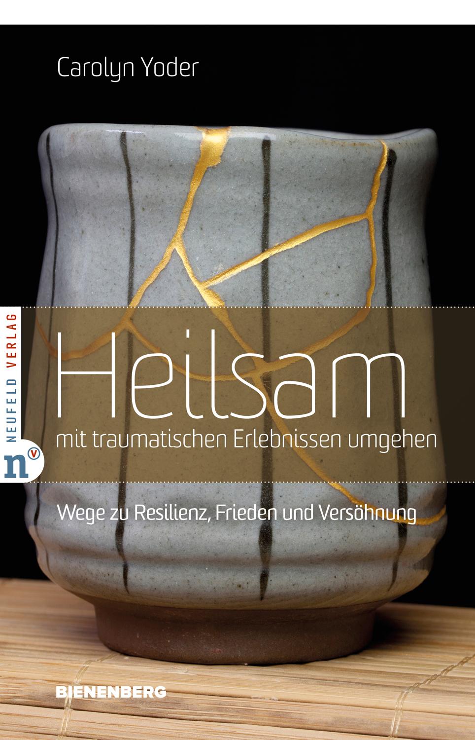 Vorderes Coverbild Heilsam mit traumatischen Erlebnissen umgehen