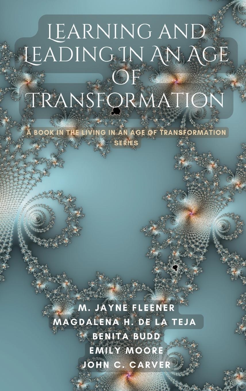 Vorderes Coverbild Learning and Leading In An Age Of Transformation