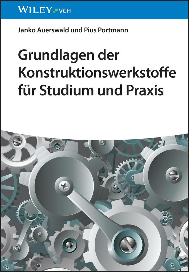 Vorderes Coverbild Grundlagen der Konstruktionswerkstoffe für Studium und Praxis