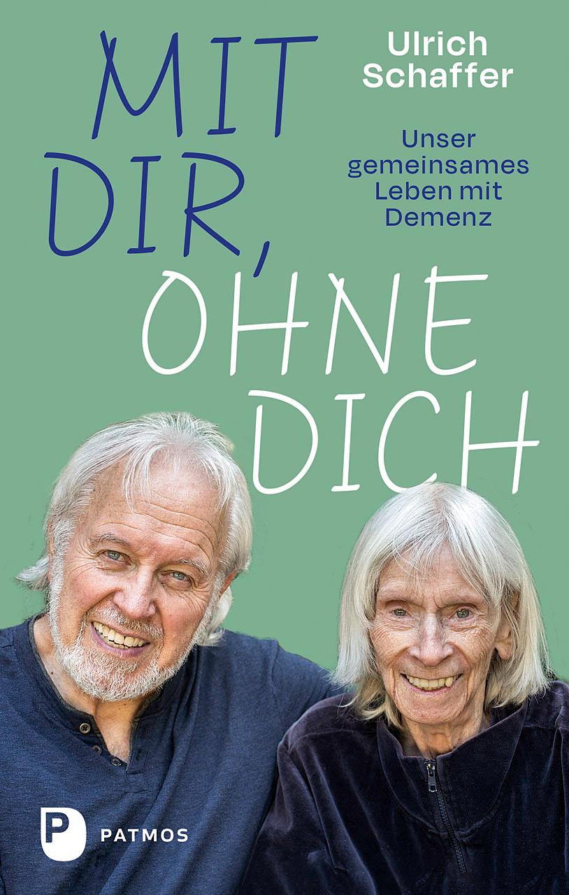 Vorderes Coverbild Mit dir, ohne dich - unser gemeinsames Leben mit Demenz