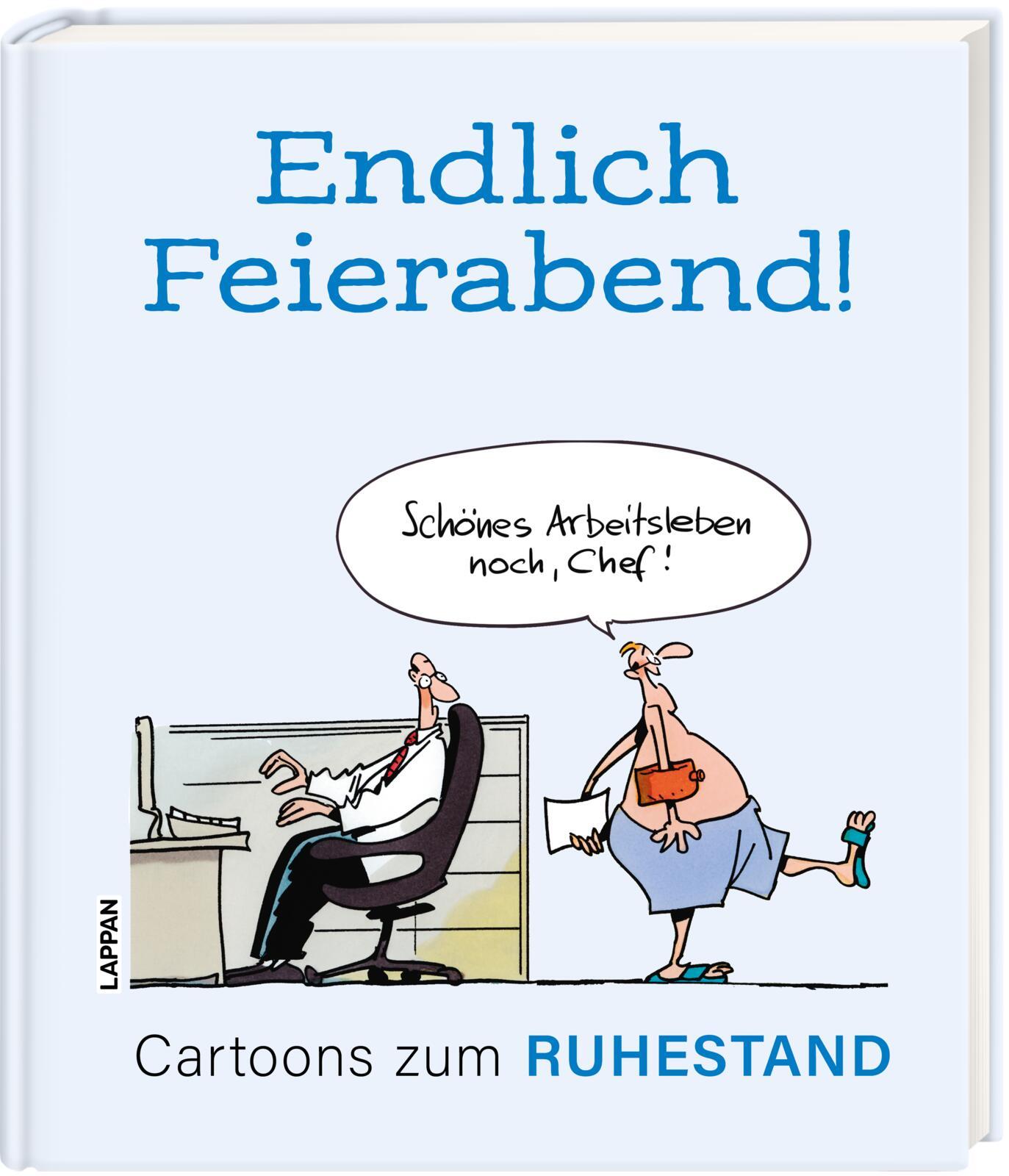Vorderes Coverbild Endlich Feierabend! - Cartoons zum Ruhestand
