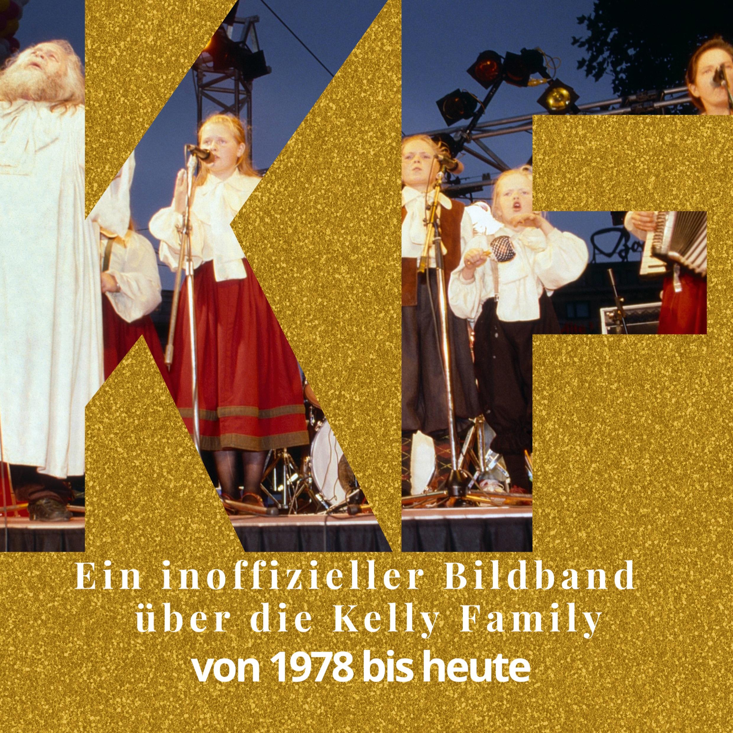 Vorderes Coverbild Ein inoffizieller Bildband über die Kelly Family