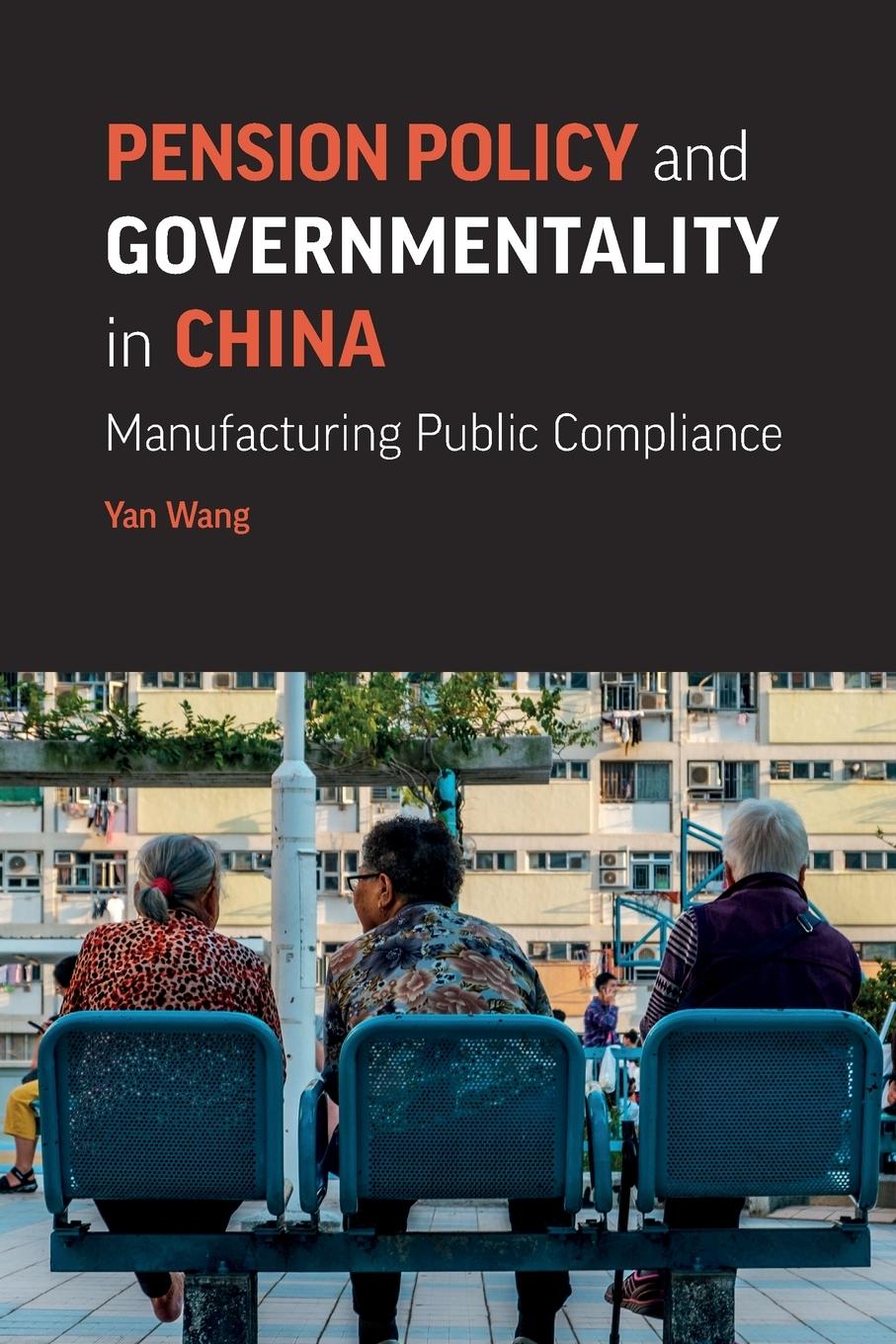 Vorderes Coverbild Pension Policy and Governmentality in China