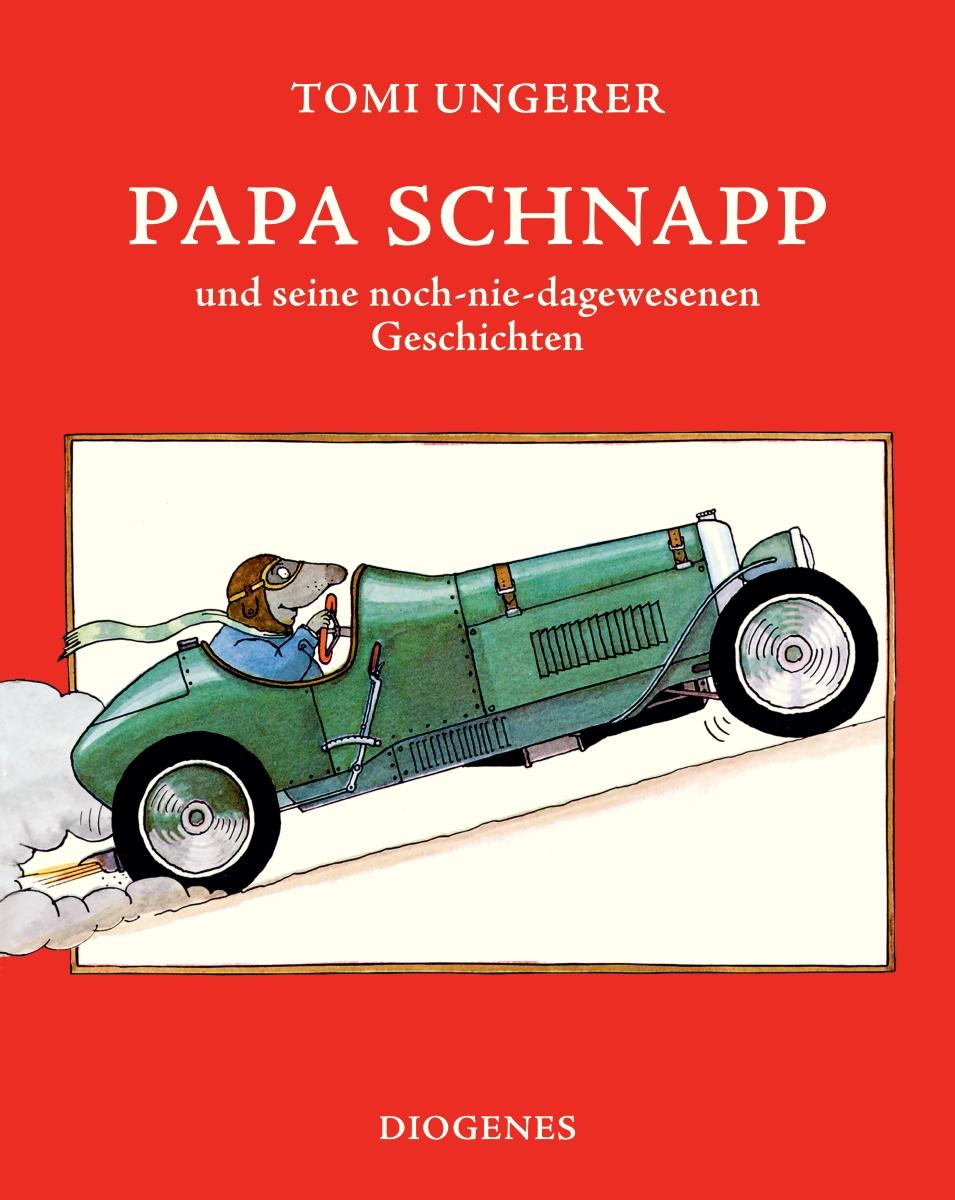 Vorderes Coverbild Papa Schnapp und seine noch-nie-dagewesenen Geschichten
