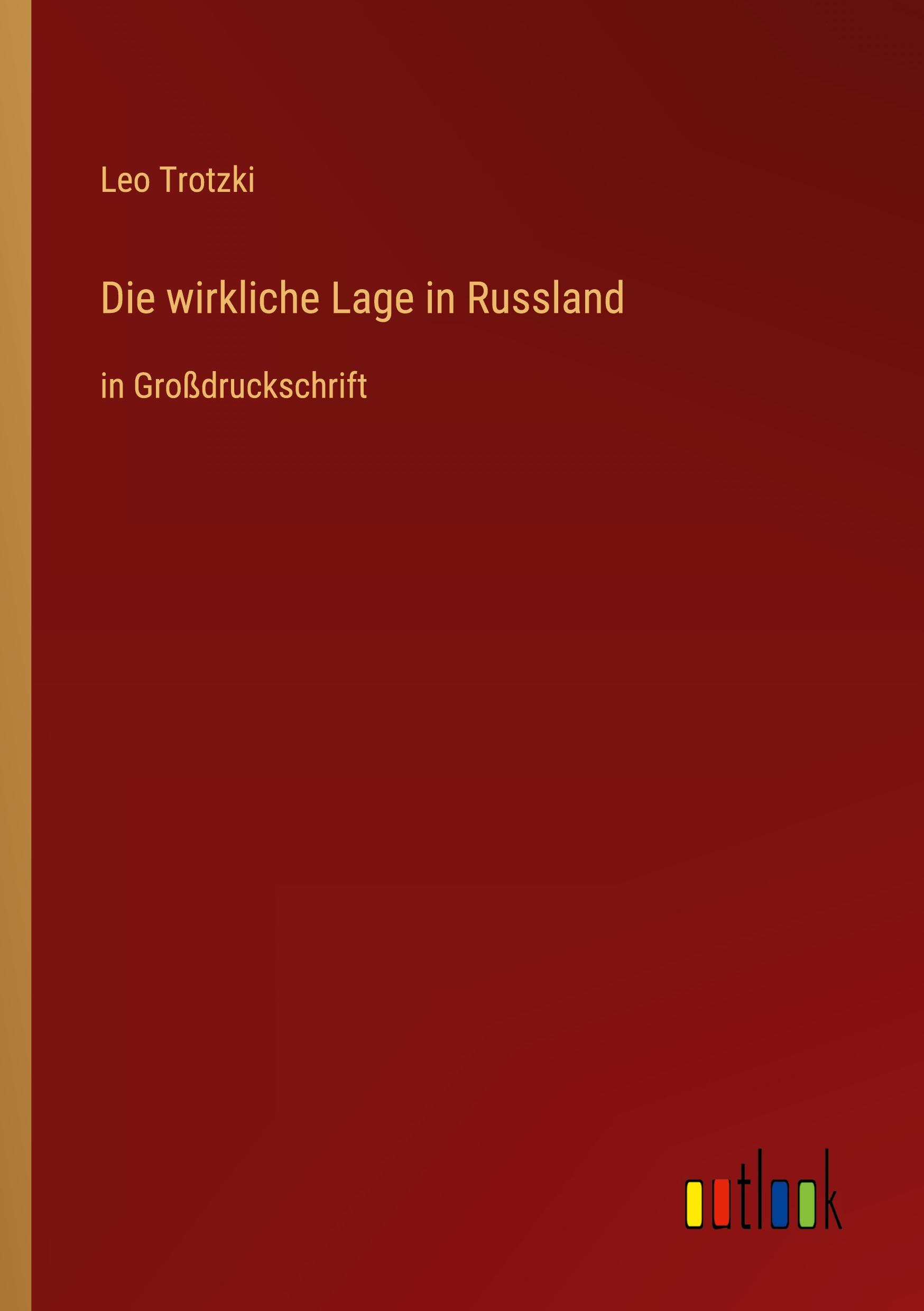 Vorderes Coverbild Die wirkliche Lage in Russland