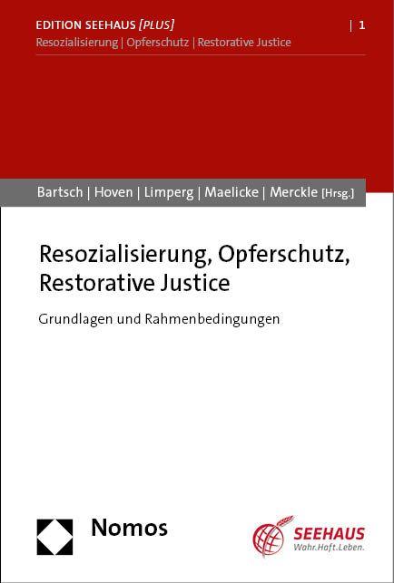 Vorderes Coverbild Resozialisierung, Opferschutz, Restorative Justice