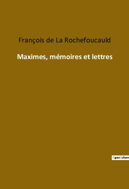 Vorderes Coverbild Maximes, mémoires et lettres
